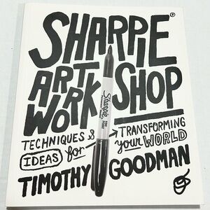 Sharpie Art Workshop by Timothy Goodman — signed copy